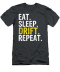 Eat Sleep Drift Repeat Drifting Cailiz Matti T-Shirt
