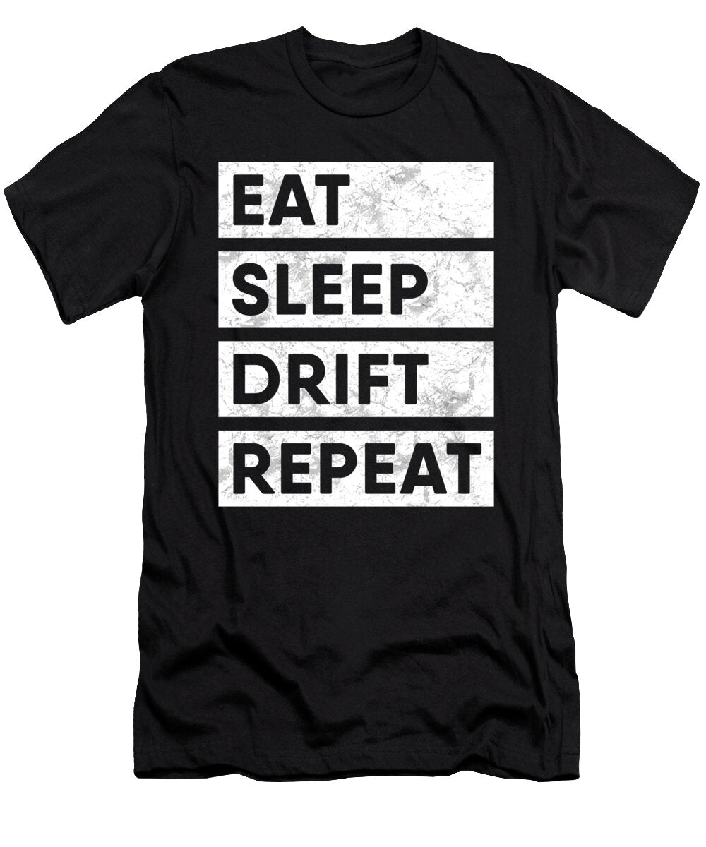 Eat Sleep Drift Repeat Eq Designs T-Shirt