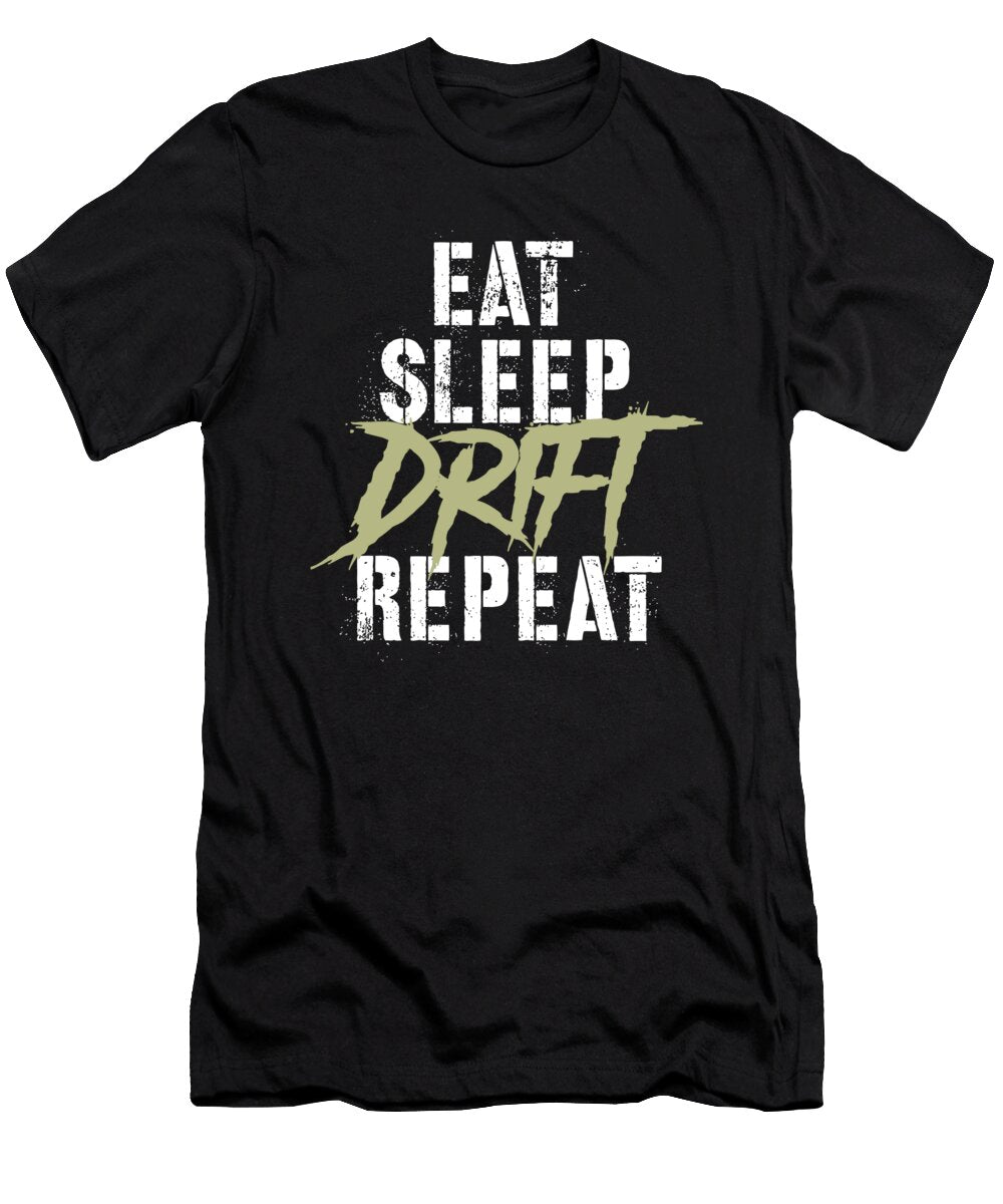 Eat Sleep Drift Repeat Manuel Schmucker T-Shirt