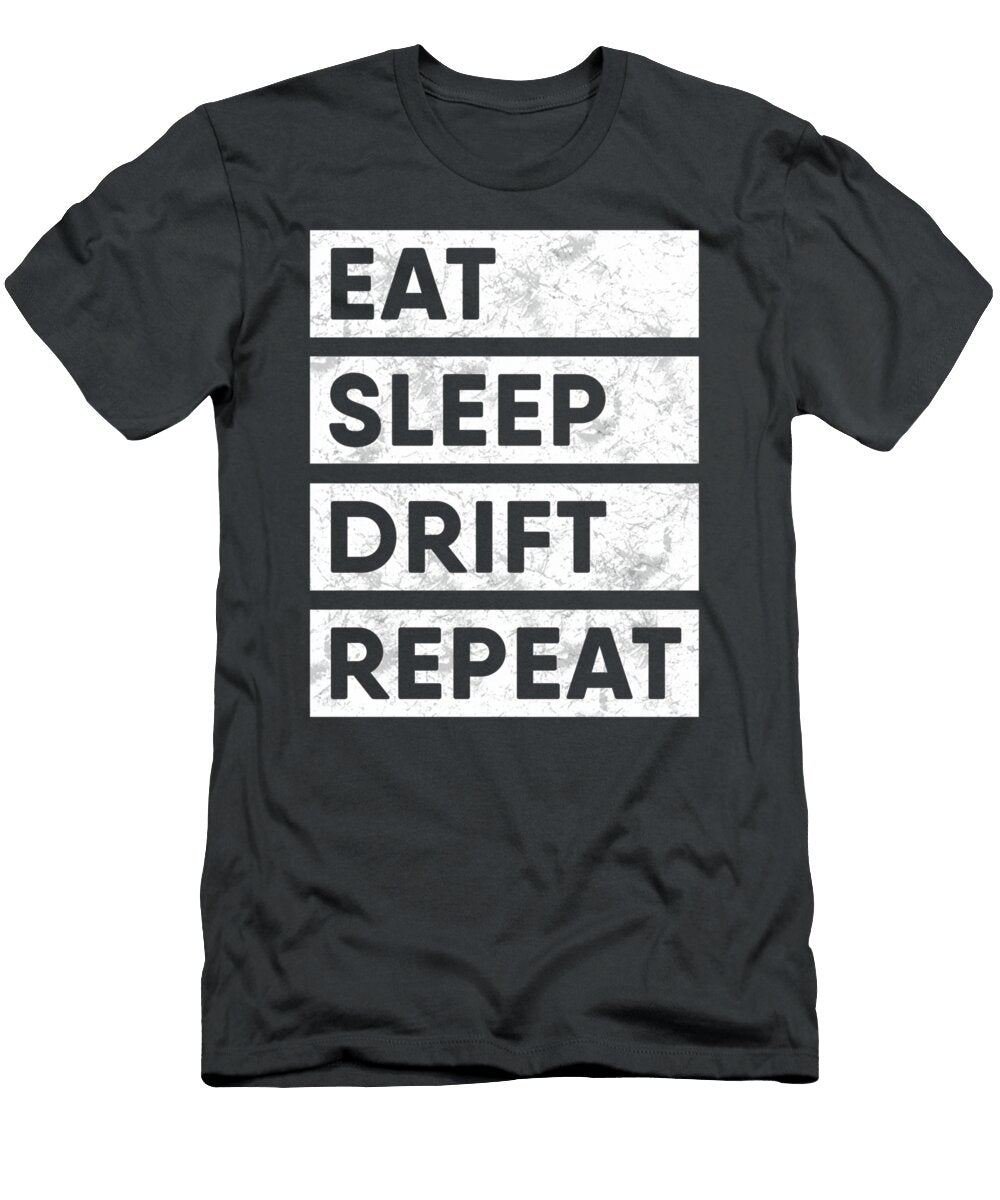 Eat Sleep Drift Repeat Tokyo Jdm Lowenr Harbo T-Shirt