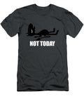Editable Not Today Luci Nima Nila T-Shirt