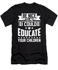 Educate Your Children Educator Teaching Teacher Florian Dold Art T-Shirt