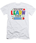 Educational Quotes You Gon Learn Today Tinh Tran Le Thanh T-Shirt