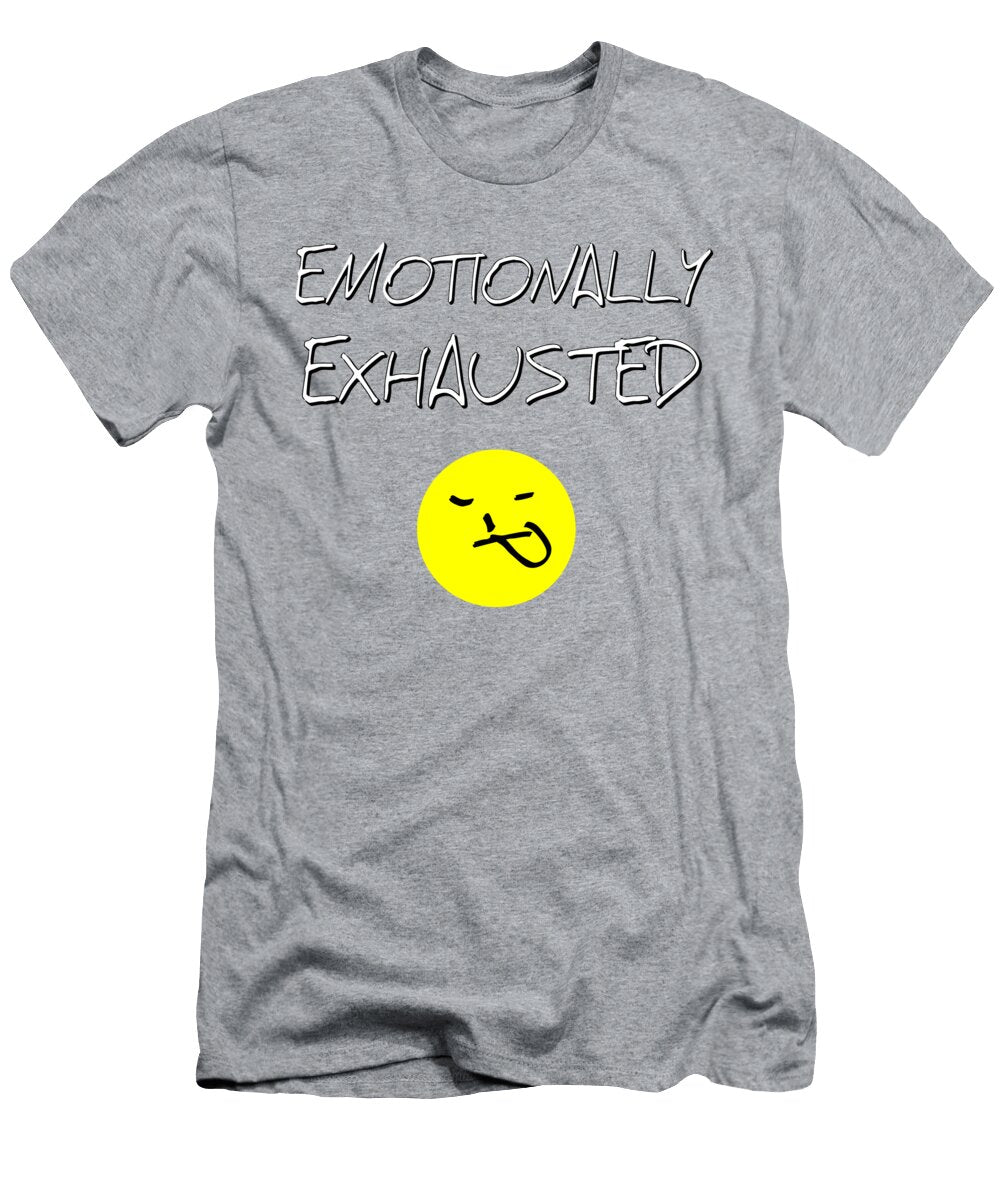 Emotionally Exhausted Wadi Uwais T-Shirt