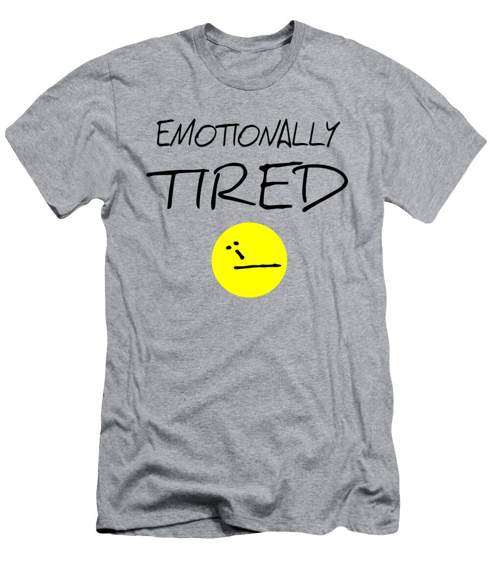 Emotionally Tired Wadi Uwais T-Shirt