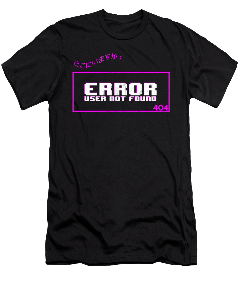 Error User Not Found Aesthetic Noirty Designs T-Shirt