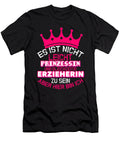 Es Ist Nicht Prinzessin Erzieherin Educate Teacher Florian Dold Art T-Shirt