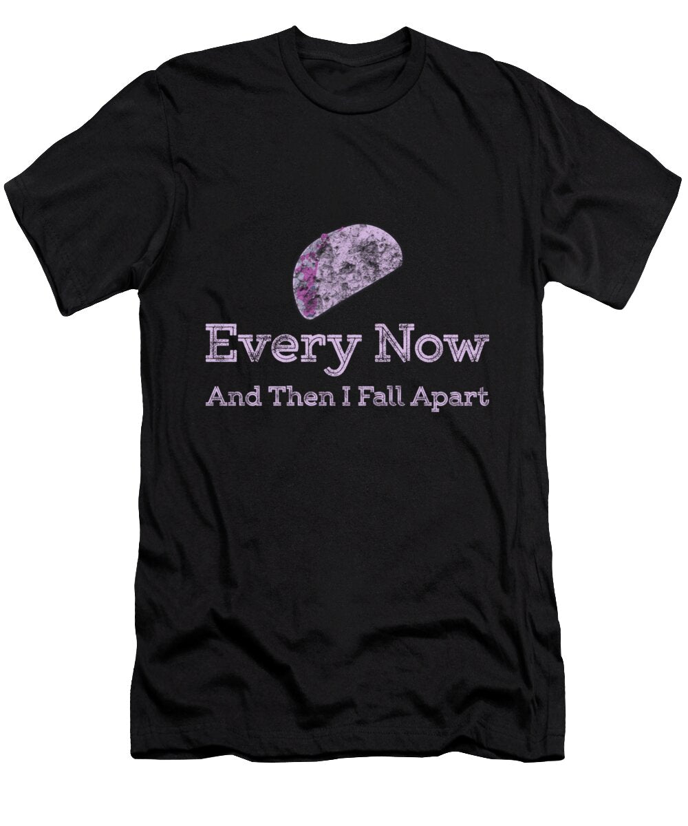 Every Now and Then I Fall Apart Purple Kaylin Watchorn T-Shirt