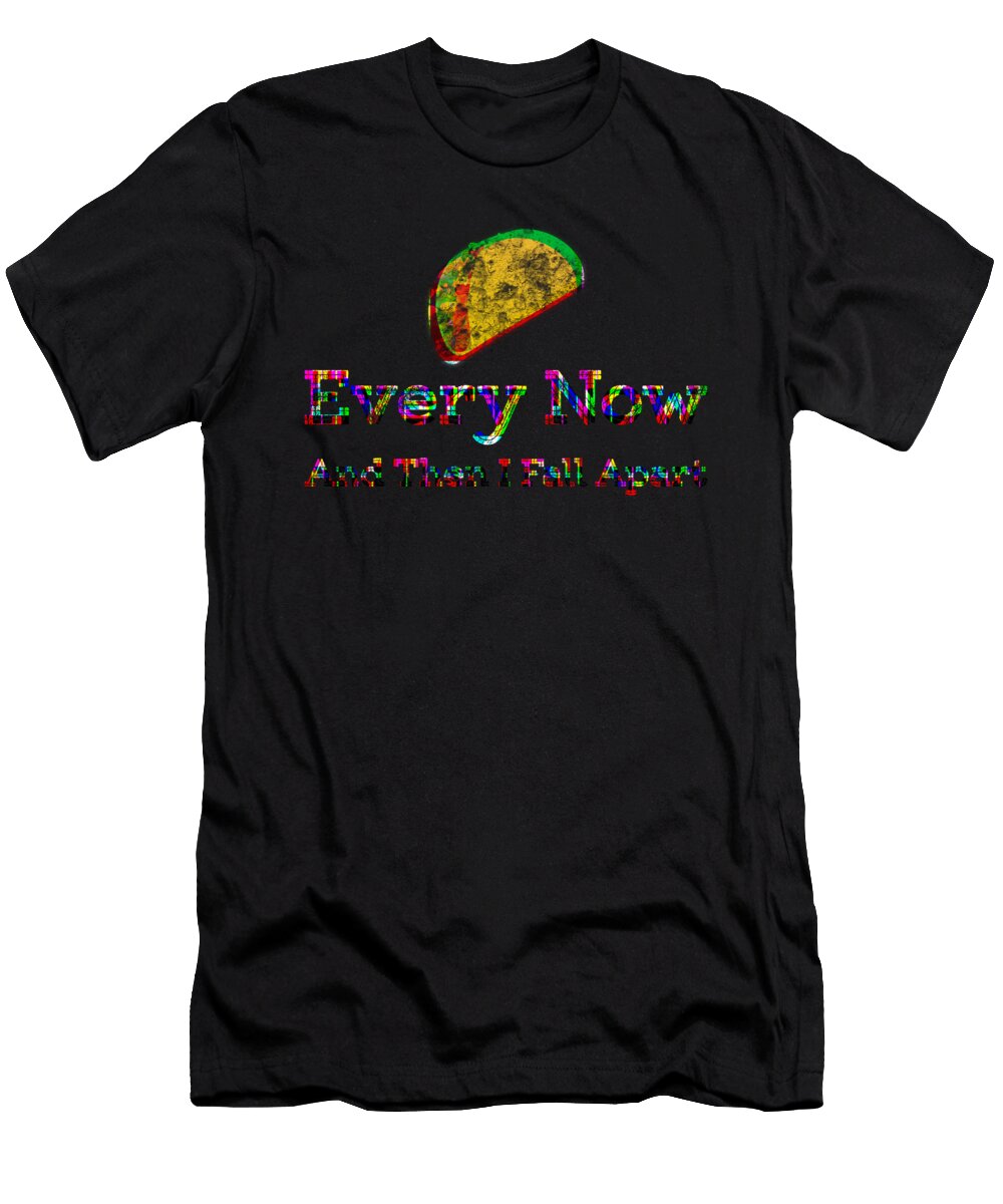 Every Now and Then I Fall Apart Rainbow Kaylin Watchorn T-Shirt