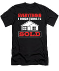 Everything I Touch Turns to Sold Real Estate House Alessandra Roth T-Shirt