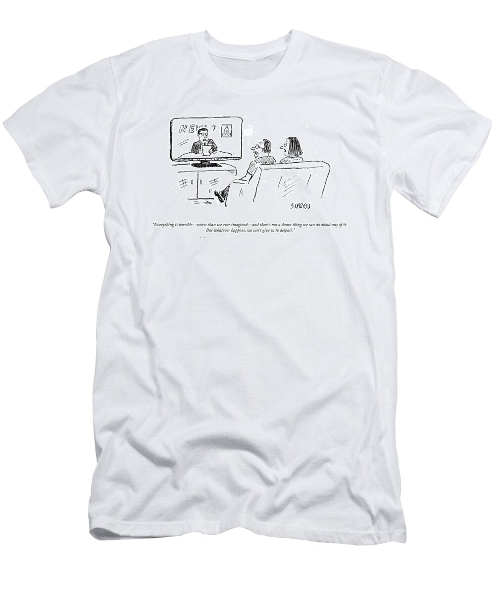 Everything Is Horrible David Sipress T-Shirt