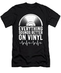Everything Sounds Better on Vinyl 80s Aesthetic Licensed Art T-Shirt