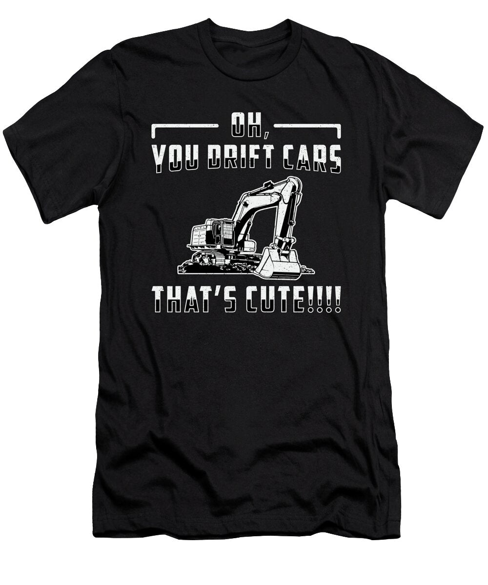 Excavator Drift Cars Cute Dig Construction Worker Tshirtconcepts Marvin Poppe T-Shirt