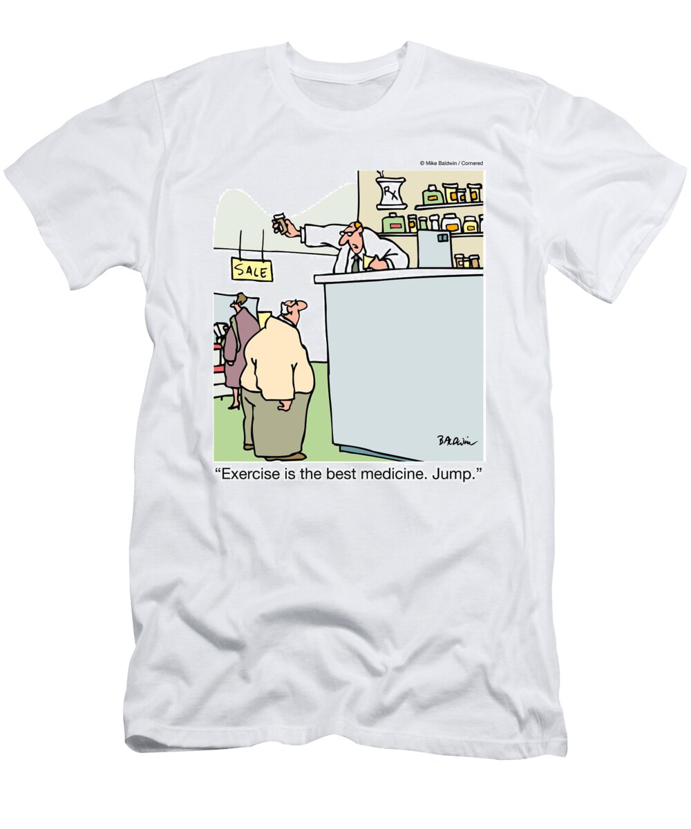 Exercise Is the Best Medicine Jump Mike Baldwin No Index T-Shirt