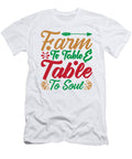 Farm to Table Table to Soul Jacob Zelazny T-Shirt