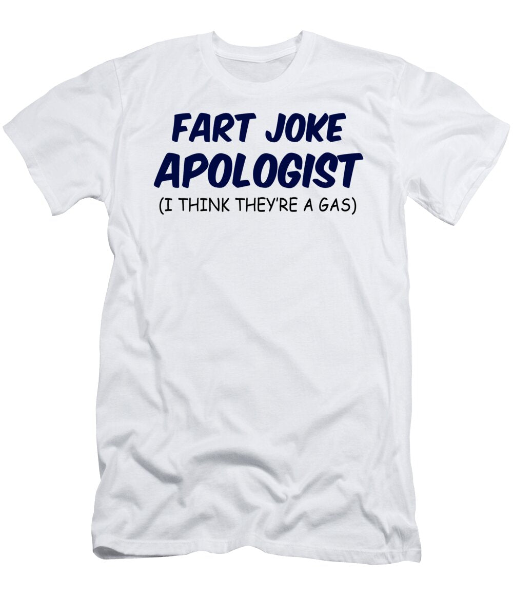 Fart Joke Apologist I Think Theyre a Gas Jacob Zelazny T-Shirt
