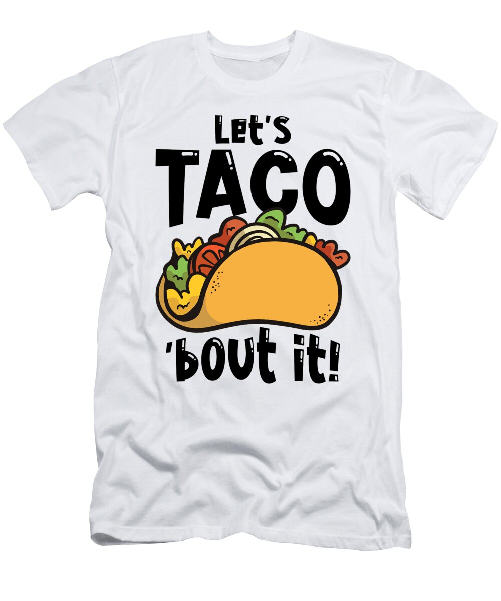 Fast Food Taco Cheesy Humorous Pun Toms Store T-Shirt