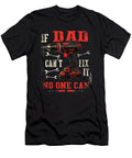 Fathers Day for Dad If Dad Cant Fix It Were Sophie Eleanor T-Shirt