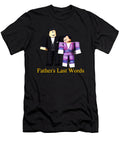 Fathers Last Words Father and Daughter Oren Stott T-Shirt