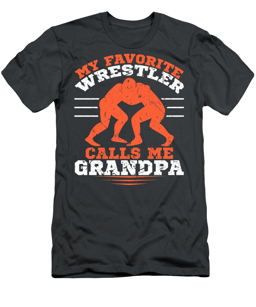 Favorite Wrestler Calls Grandpa Wrestling Wrestler Quang Vu T-Shirt