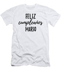 Feliz Cumpleanos Mario Funny Spanish Happy Birthday Gift Funny Gift Ideas T-Shirt