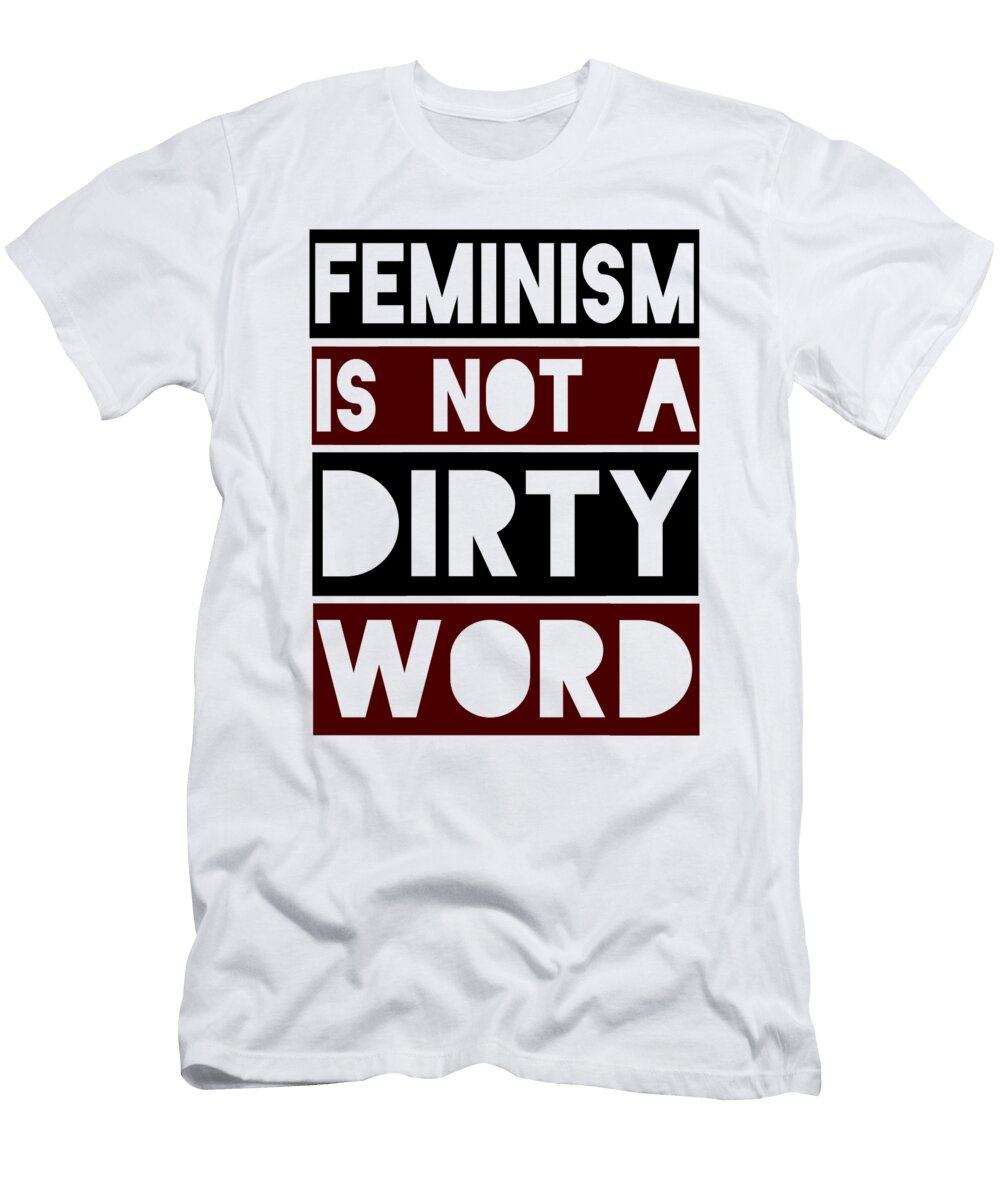 Feminism Is Not a Dirty Word Jacob Zelazny T-Shirt