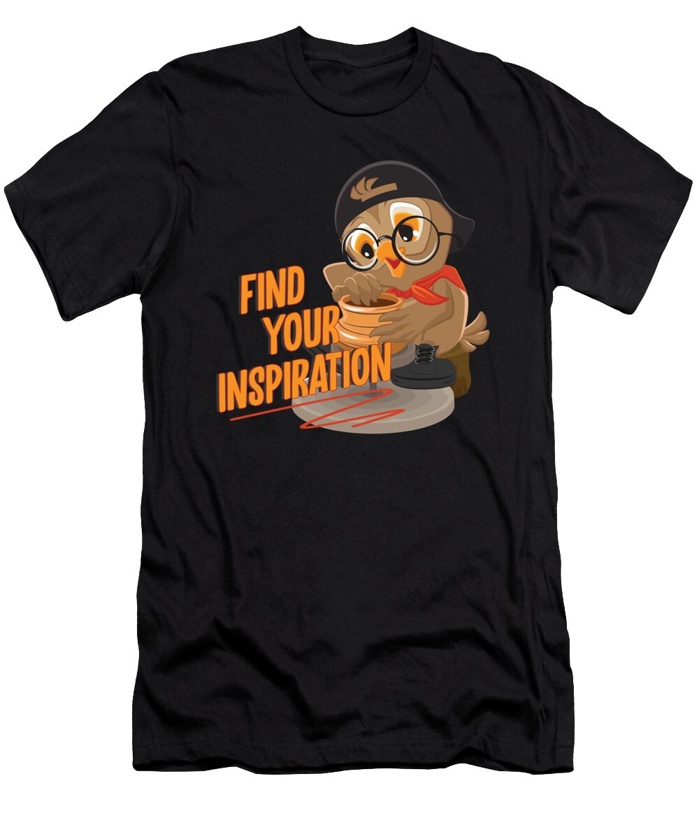 Find Your Inspiration Pottery Ceramics Hobby Gift Thomas Larch T-Shirt