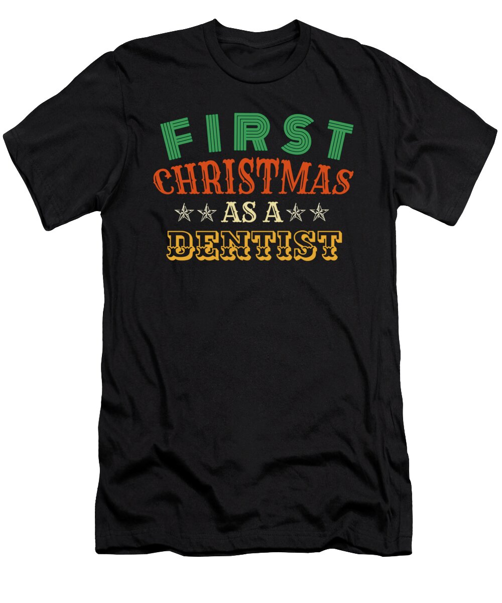 First Christmas As a Dentist Bruno T-Shirt