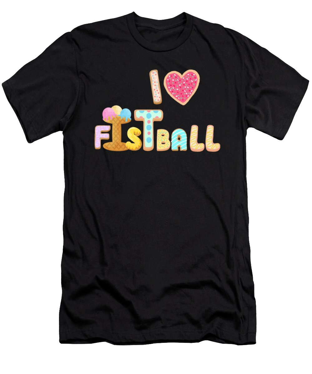 Fistball Is My Own Love Tinh Tran Le Thanh T-Shirt
