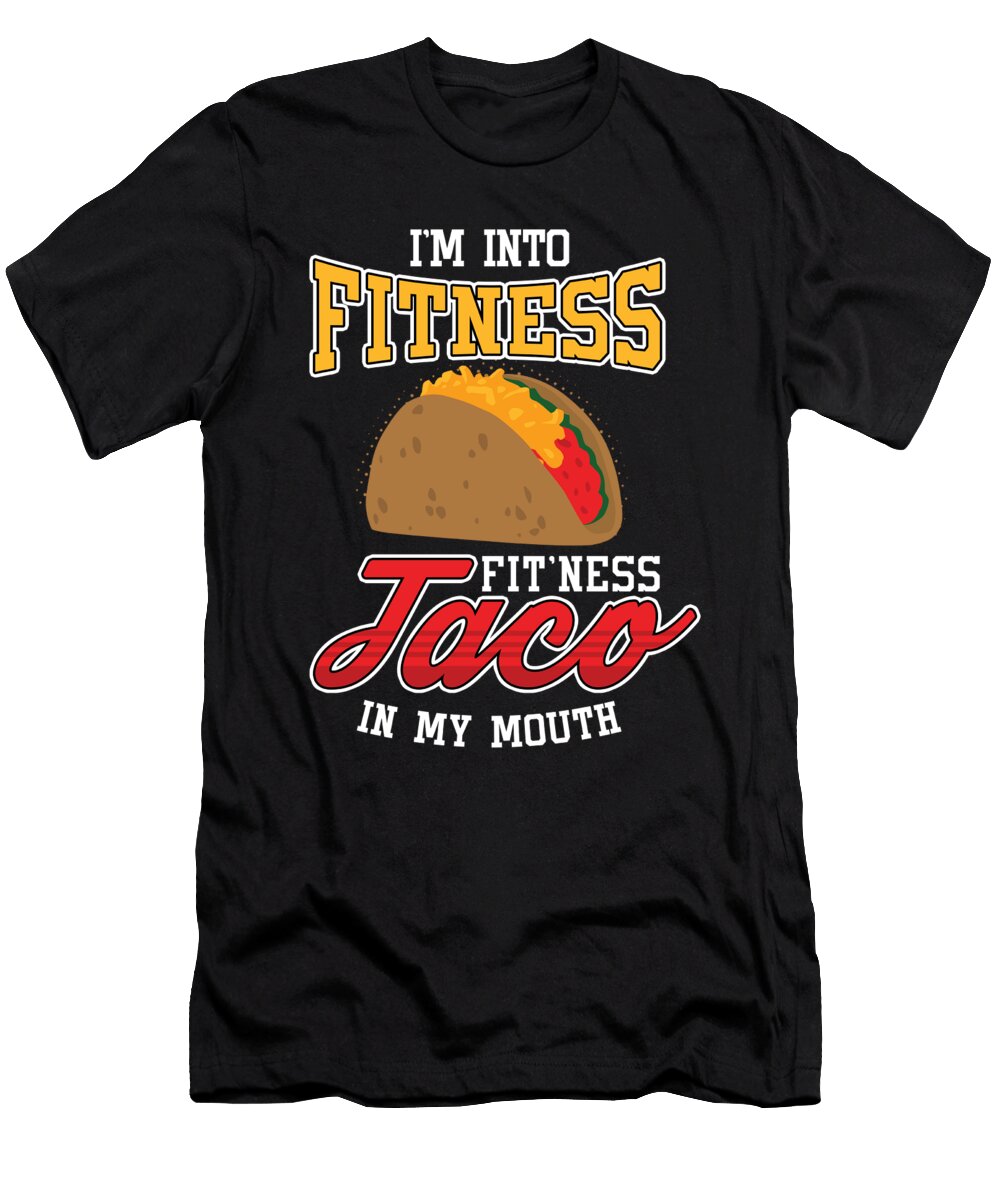 Fitness Taco Gym Workout Mexican Food Nachos Recipe Food Lovers Gift Thomas Larch T-Shirt
