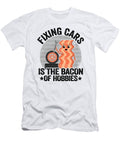 Fixing Cars Is the Bacon of Hobbies Funny Mechanic Lisa Stronzi T-Shirt
