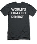 Flash That Worlds Okayest Dentist Smile Hilarious for Men and Women in Dental Chic Style Okayest Dentist Humor T-Shirt