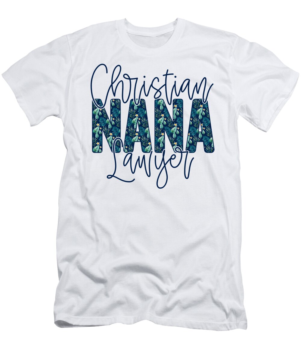Floral Christian Nana Lawyer Mothers Day Deon Du Plessis Art T-Shirt