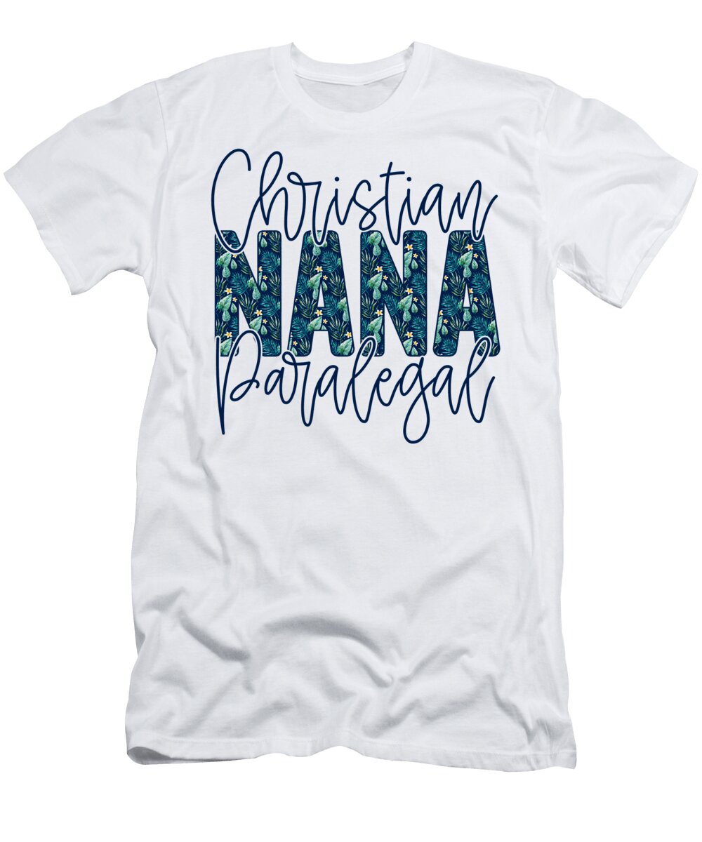 Floral Christian Nana Paralegal Mothers Day Deon Du Plessis Art T-Shirt