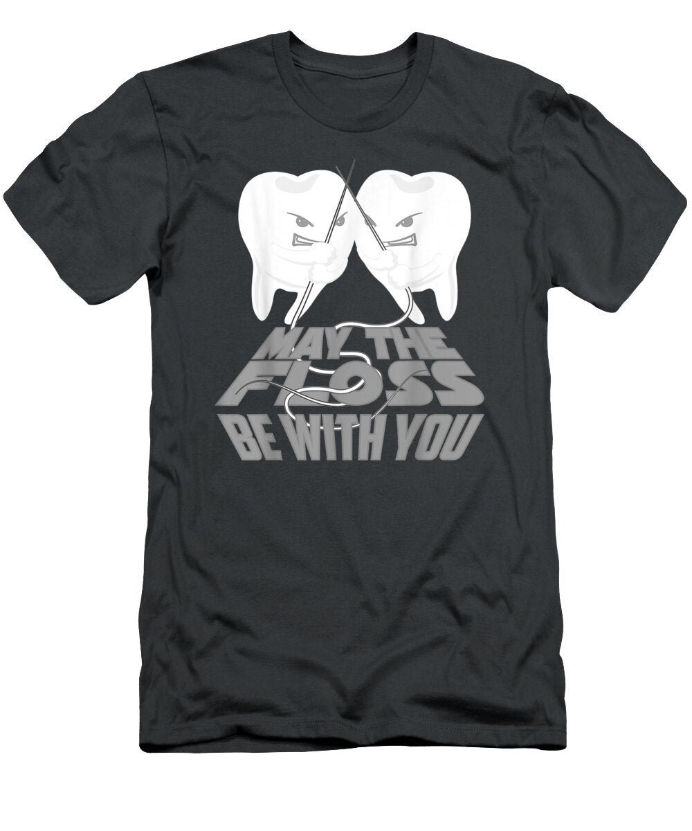 Floss Be with You Cool Th Dentists Funny Mitch Adora T-Shirt