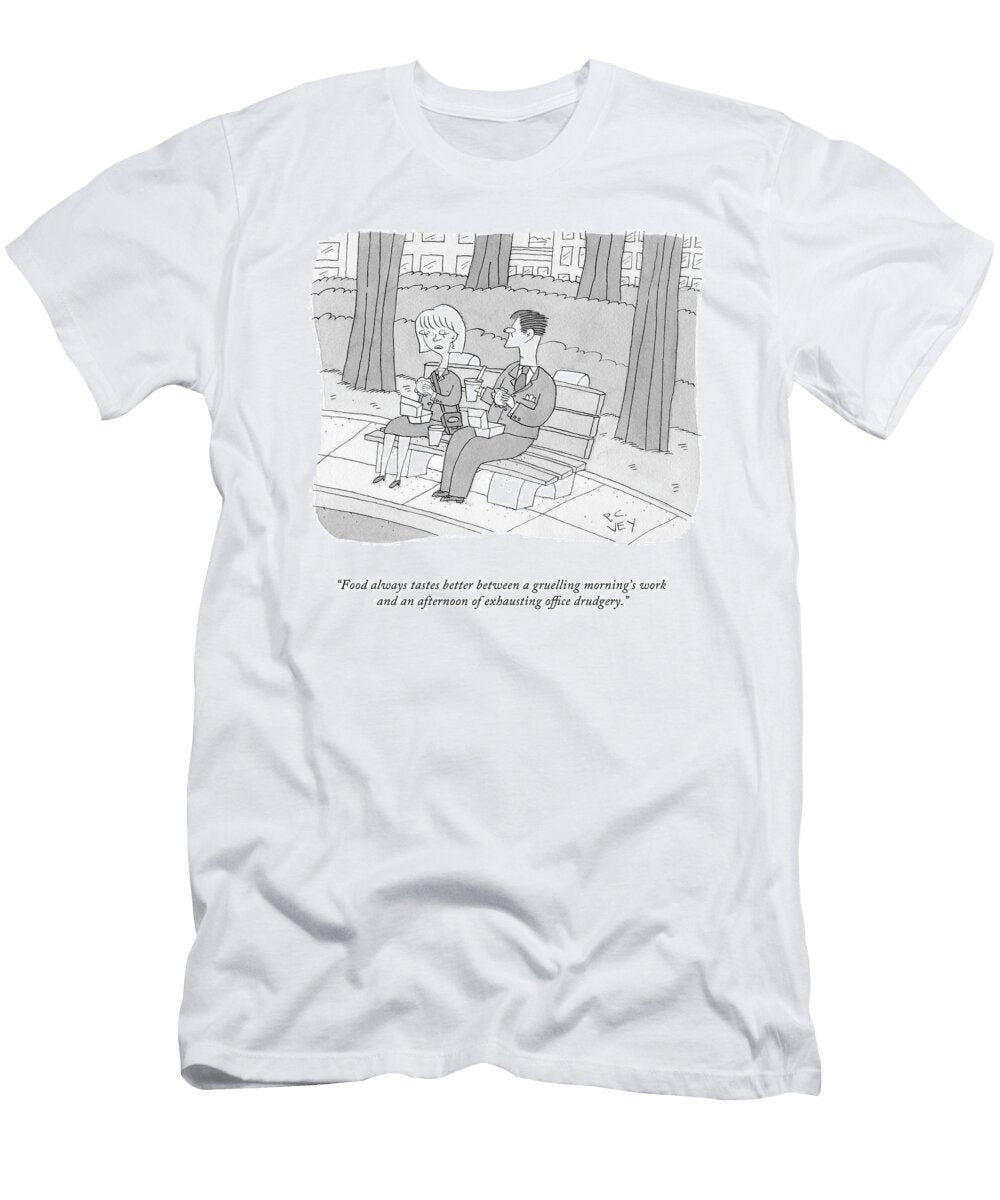 Food Always Tastes Better Peter C Vey T-Shirt