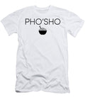Food Pho Sho Vietnamese Rice Noodle Soup Jacob Zelazny T-Shirt
