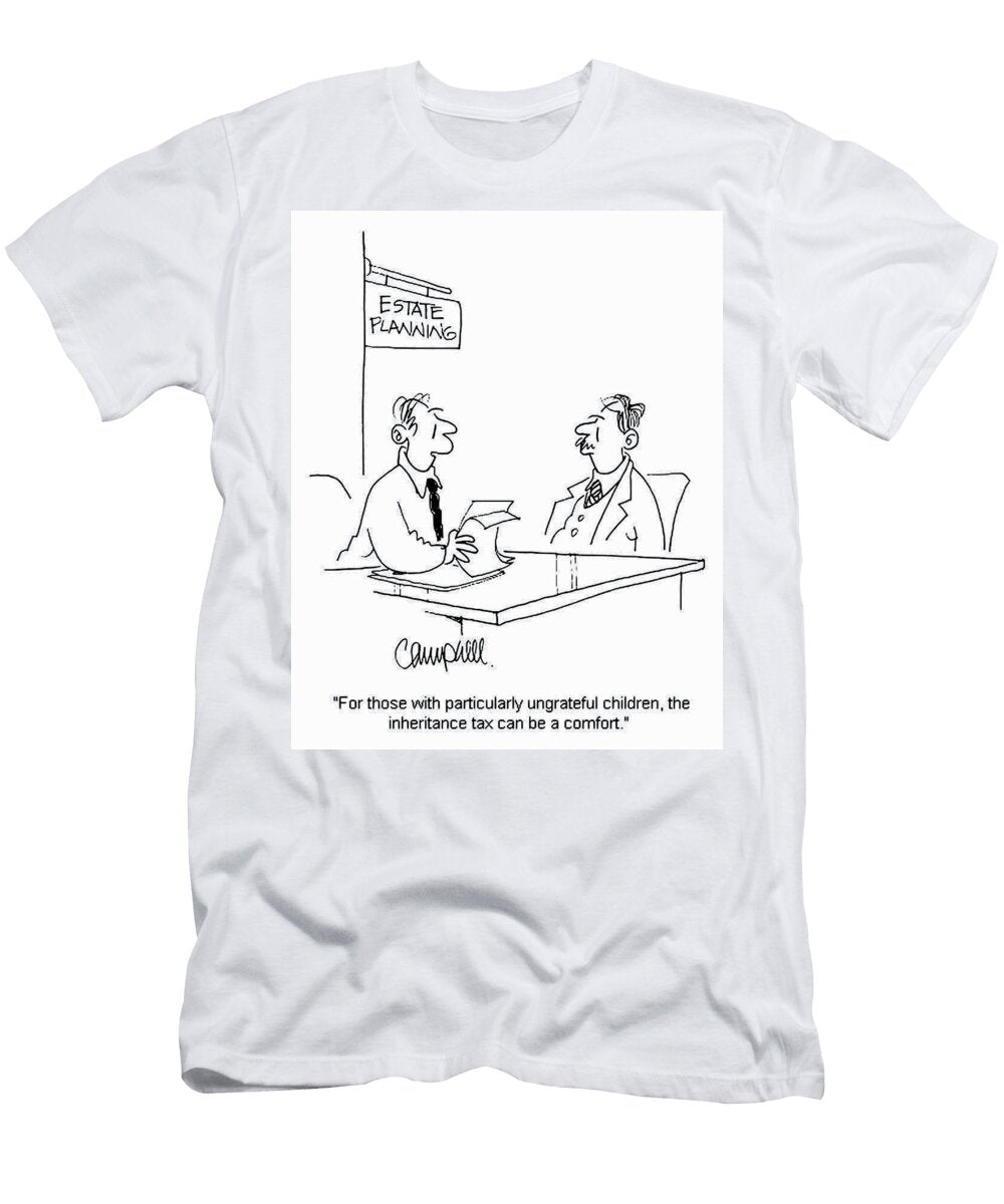 For Those with Particularly Ungrateful Childrenthe Martha Campbell T-Shirt