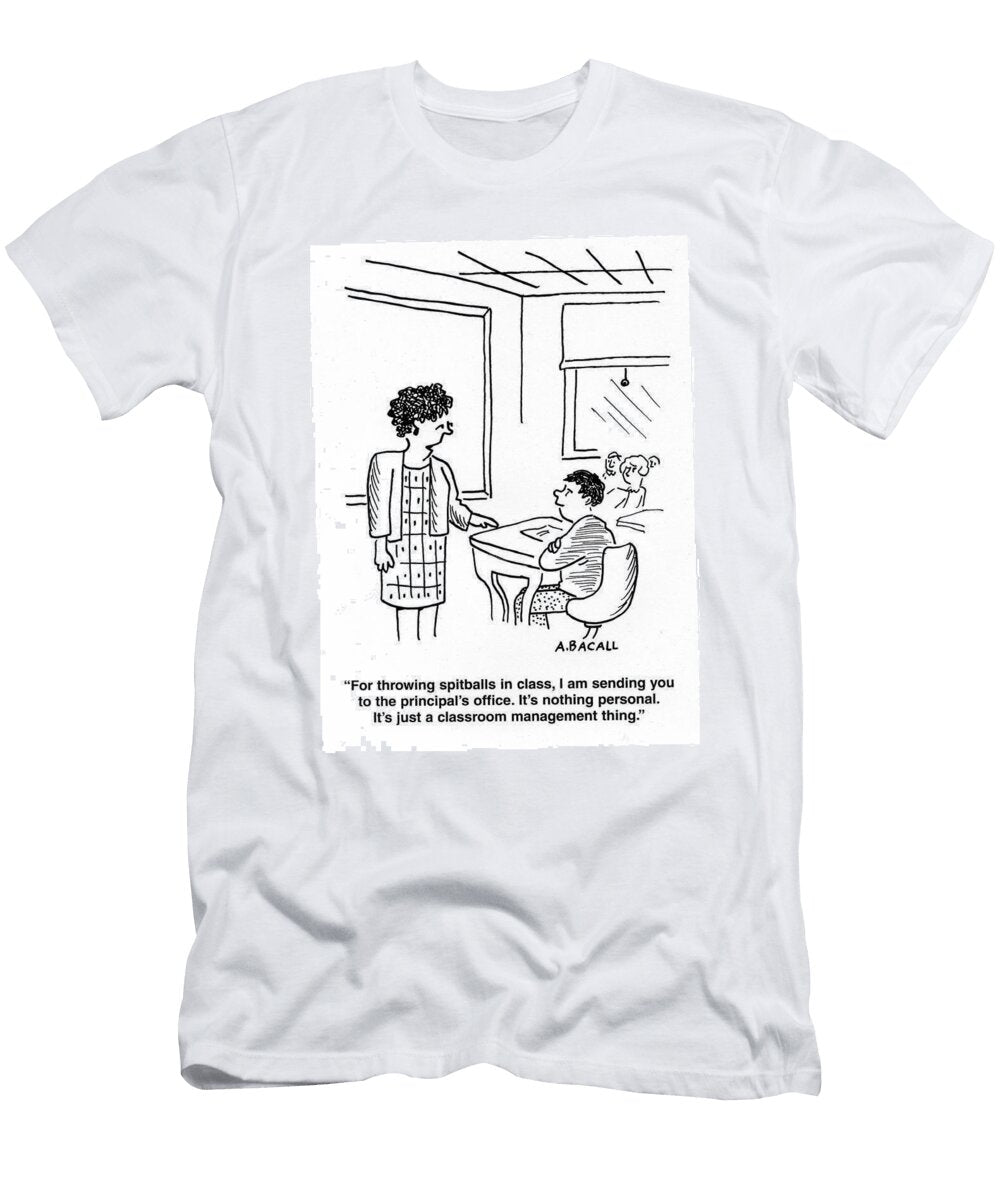 For Throwing Spitballs in Class I Am Sending You to Aaron Bacall No Index T-Shirt