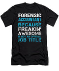 Forensic Accountant Freaking Awesome Job Gift Item Shi Hu Kang T-Shirt