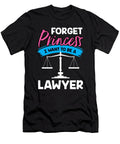 Forget Princess I Want to Be a Lawyer Orange Pieces T-Shirt