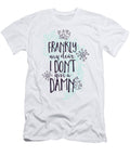 Frankly My Dear I Dont Give a Damn Jacob Zelazny T-Shirt