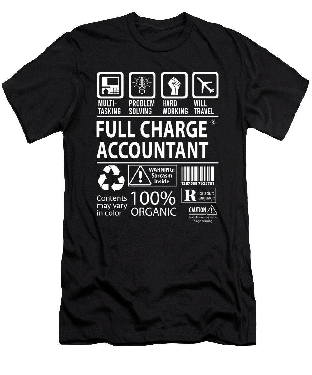 Full Charge Accountant Multitasking Job Title Gift Item Shi Hu Kang T-Shirt