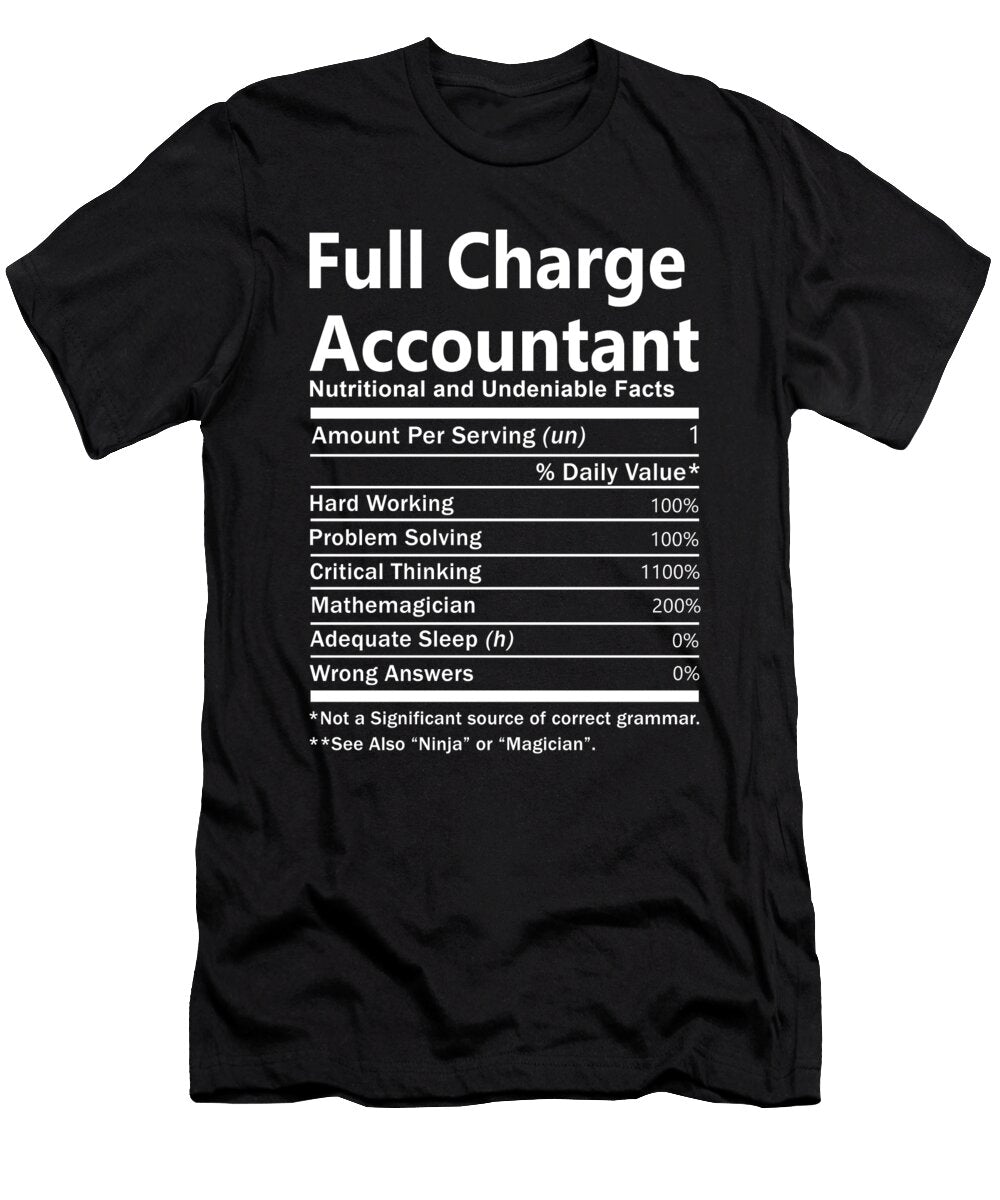 Full Charge Accountant Nutrition Factors Gift Item Shi Hu Kang T-Shirt