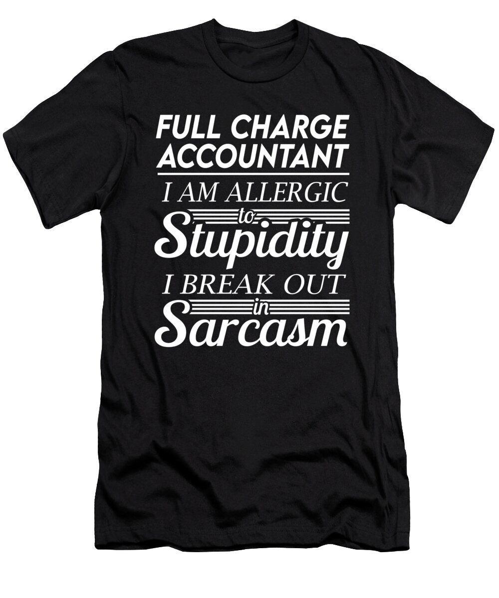 Full Charge Accountant Sarcasm Job Gift Item Shi Hu Kang T-Shirt