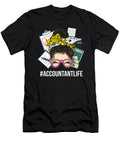 Funny Accountant Life Tax Preparer Cpa Me T-Shirt