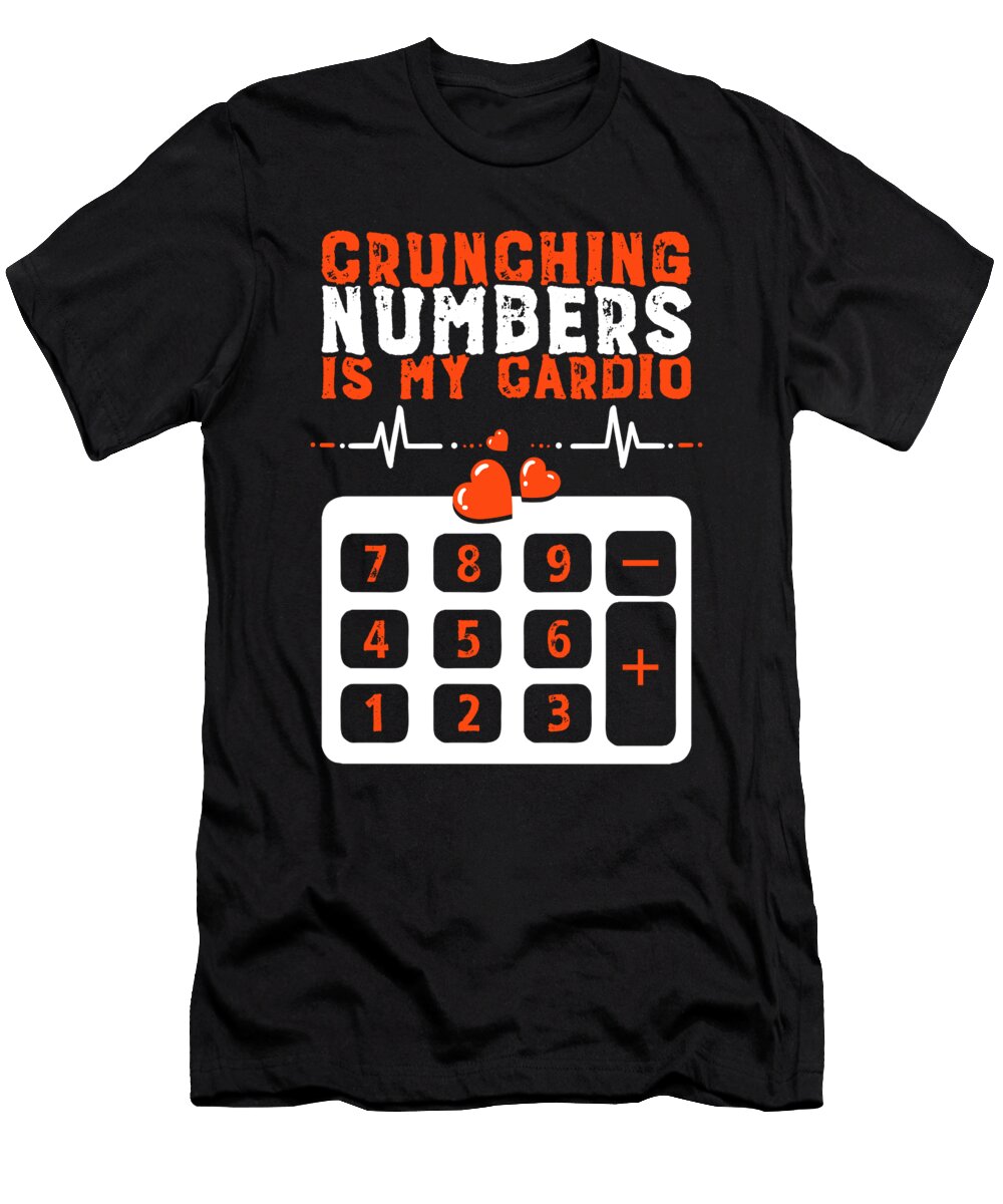 Funny Accounting Bookkeeping Crunching Numbers Is My Cardio Crazy Squirrel T-Shirt