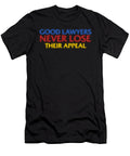 Funny Attorney Good Lawyers Never Lose Appeal Best Trendy Choices T-Shirt