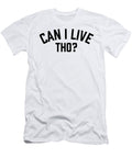 Funny Can I Live Tho Jacob Zelazny T-Shirt
