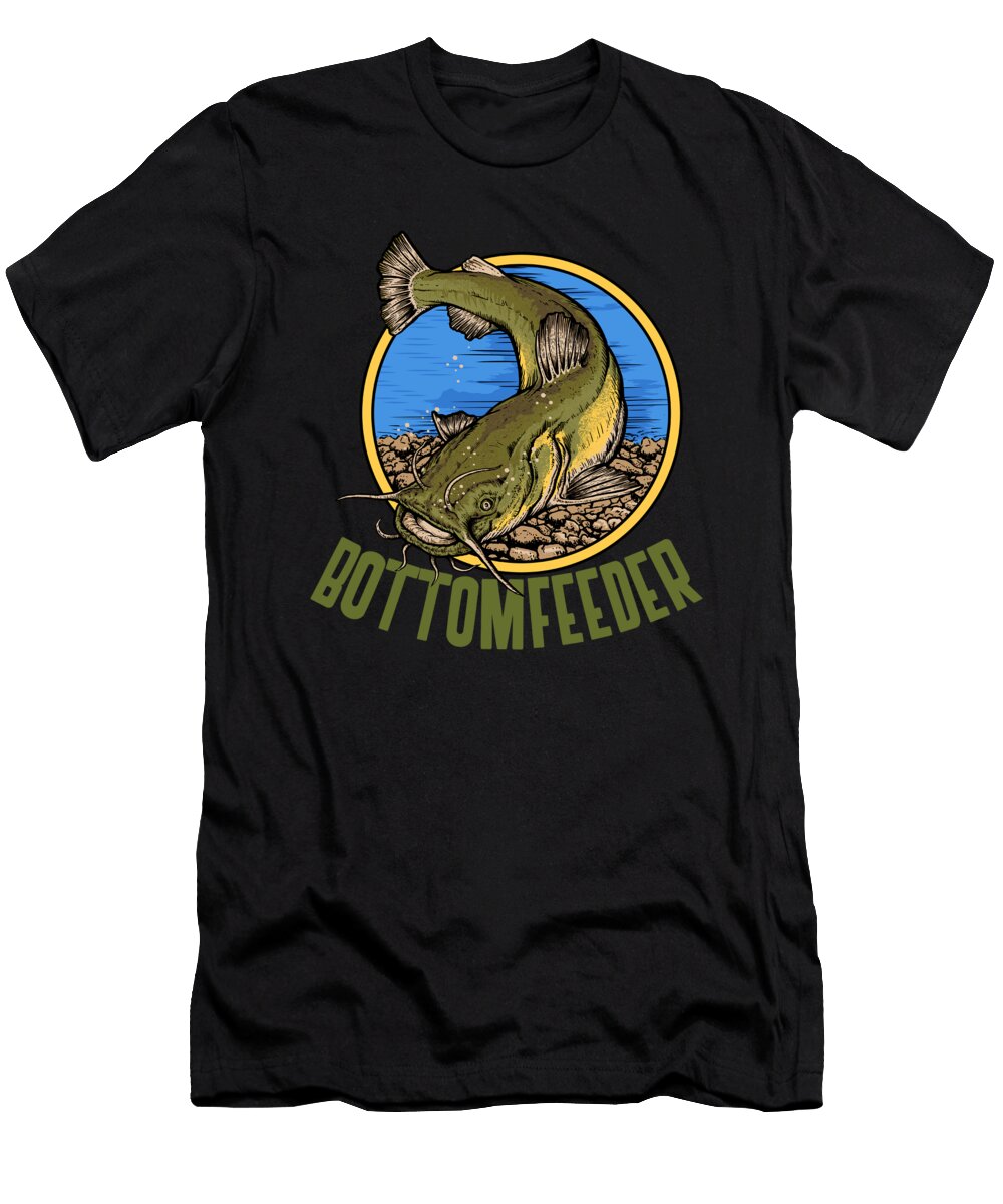 Funny Catfish Fishing Product for Fishermen Bottomfeeder Print Jacob Hughes T-Shirt